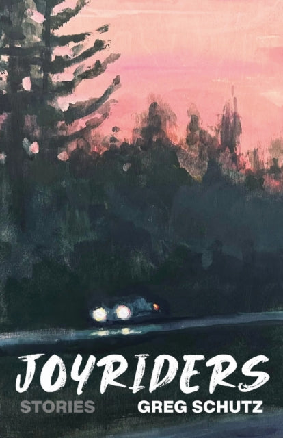 Book cover of: Joyriders. By: Greg Schutz