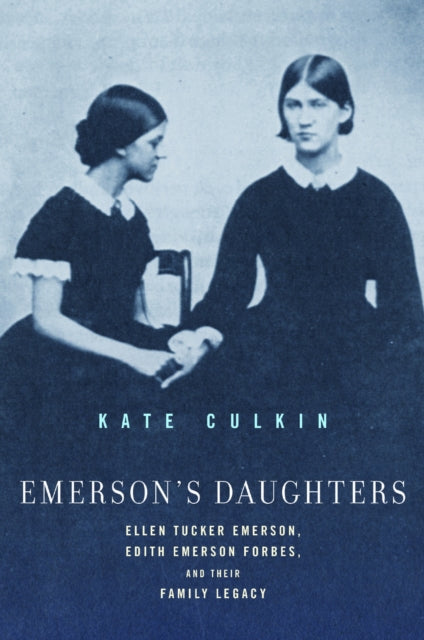 Book cover of: Emerson's Daughters. By: Kate Culkin
