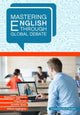 Book cover of: Mastering English through Global Debate. By: Ekaterina Talalakina