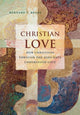 Book cover of: Christian Love. By: Bernard V. Brady