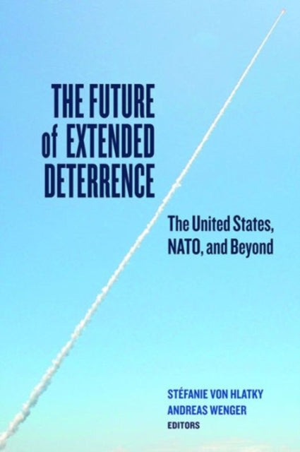 The Future of Extended Deterrence