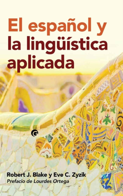 Book cover of: espanol y la linguistica aplicada. By: Robert J. Blake