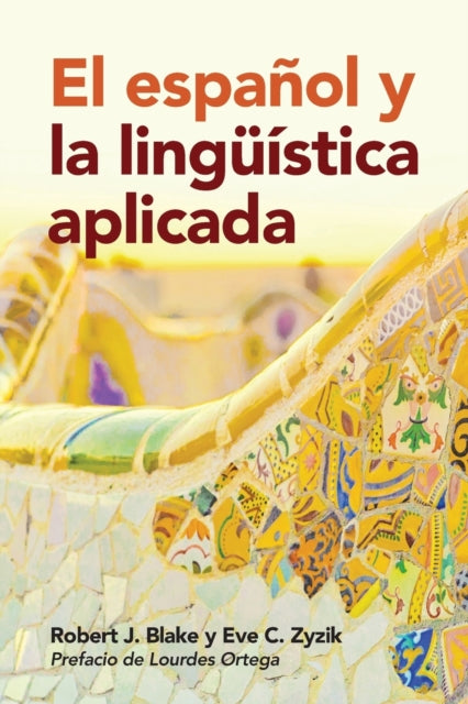 Book cover of: espanol y la linguistica aplicada. By: Robert J. Blake