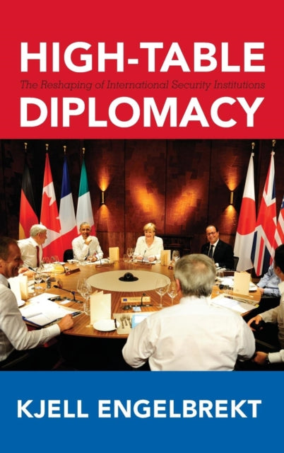 Book cover of: High-Table Diplomacy. By: Kjell Engelbrekt
