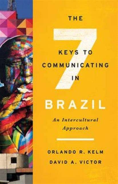 Book cover of: Seven Keys to Communicating in Brazil. By: Orlando R. Kelm