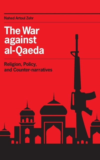Book cover of: War against al-Qaeda. By: Nahed Artoul Zehr
