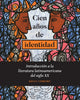 Book cover of: Cien anos de identidad. By: Kelly Comfort