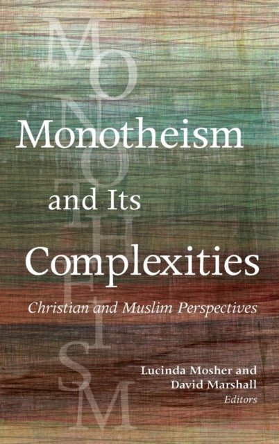 Book cover of: Monotheism and Its Complexities