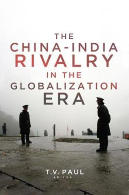 Book cover of: China-India Rivalry in the Globalization Era