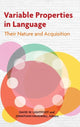 Book cover of: Variable Properties in Language
