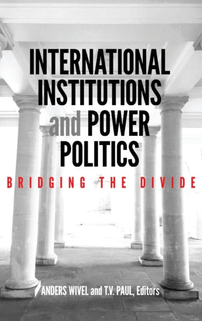 Book cover of: International Institutions and Power Politics. By: Anders Wivel
