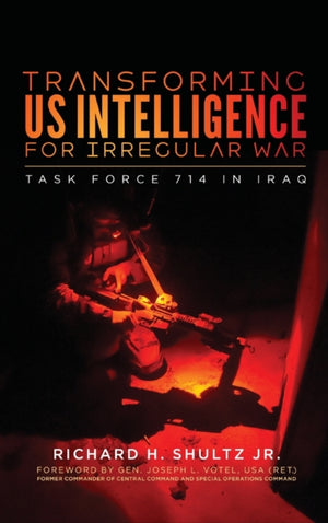 Transforming US Intelligence for Irregular War