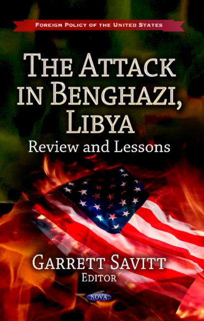 Book cover of: Attack in Benghazi, Libya. By: Garrett Savitt