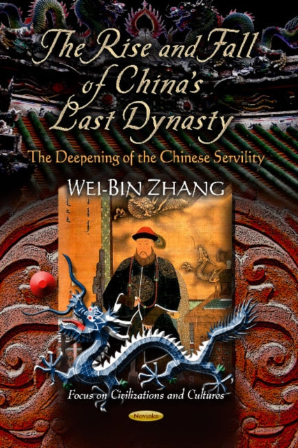 Rise & Fall of China's Last Dynasty