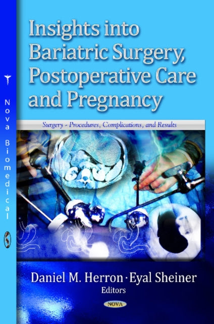 Book cover of: Insights into Bariatric Surgery, Postoperative Care & Pregnancy. By: Daniel M. Herron