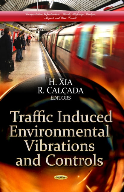 Book cover of: Traffic Induced Environmental Vibrations & Controls