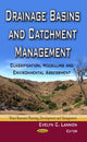 Book cover of: Drainage Basins & Catchment Management. By: Evelyn C. Lannon
