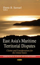 Book cover of: East Asia's Maritime Territorial Disputes. By: Danie B. Samuel
