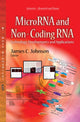 Book cover of: MicroRNA & Non-Coding RNA. By: James C. Johnson