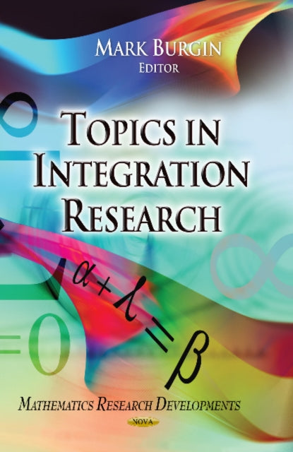 Book cover of: Topics in Integration Research. By: Mark Burgin