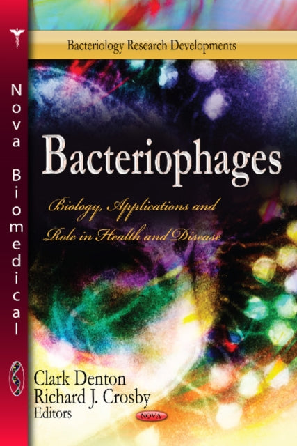 Book cover of: Bacteriophages. By: Clark Denton