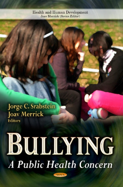 Book cover of: Bullying. By: Jorge C. Srabstein