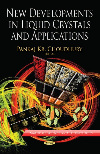 Book cover of: New Developments in Liquid Crystals & Applications