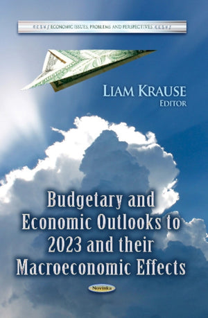 Budgetary & Economic Outlooks to 2023 & their Macroeconomic Effects