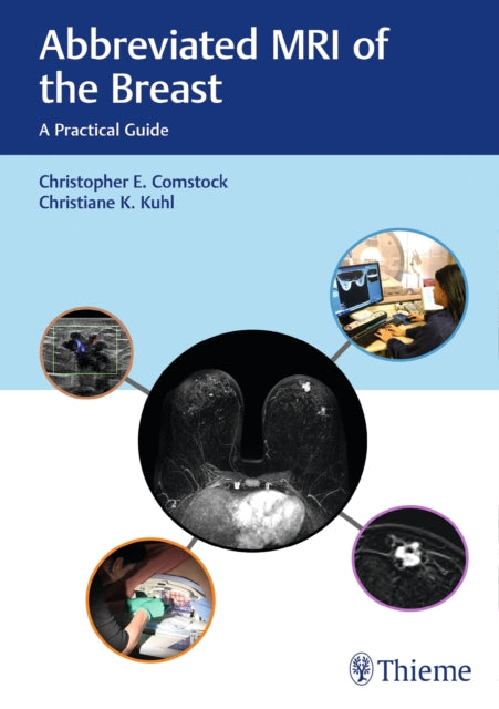 Book cover of: Abbreviated MRI of the Breast. By: Christopher E. Comstock