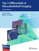 Book cover of: Top 3 Differentials in Musculoskeletal Imaging. By: Jasjeet Bindra