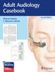 Book cover of: Adult Audiology Casebook. By: Michael Valente