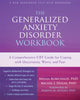 Book cover of: Generalized Anxiety Disorder Workbook. By: Melisa Robichaud