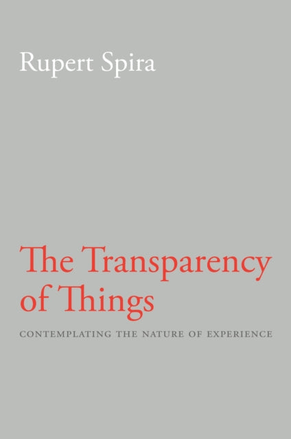 Book cover of: Transparency of Things. By: Rupert Spira