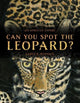 Book cover of: Can You Spot the Leopard?. By: Winnick