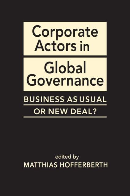 Corporate Actors in Global Governance