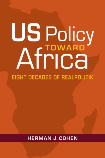 Book cover of: US Policy Toward Africa. By: Herman J. Cohen