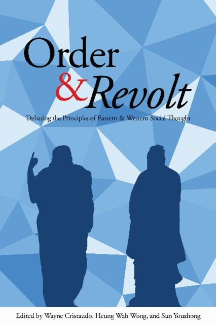 Book cover of: Order and Revolt. By: Wayne Cristaudo