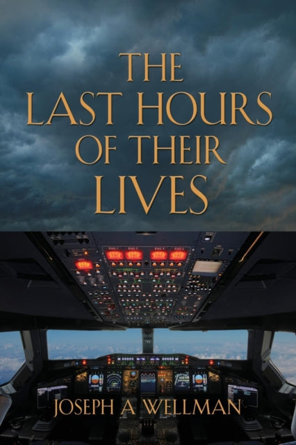 Book cover of: Last Hours of Their Lives. By: Joseph a. Wellman
