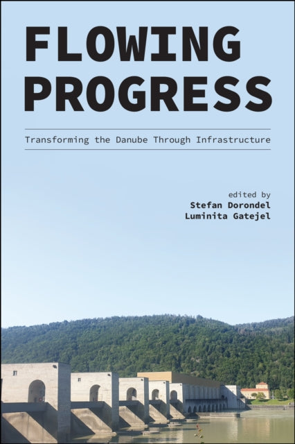 Book cover of: Flowing Progress. By: Stefan Dorondel