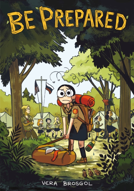 Book cover of: Be Prepared. By: Vera Brosgol