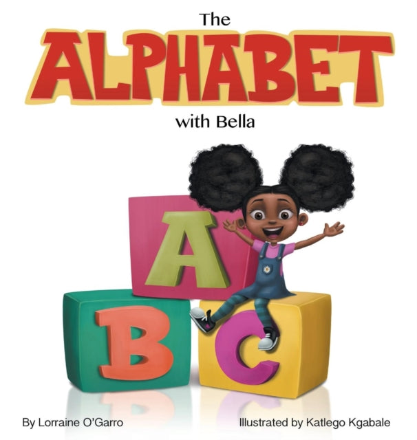 Book cover of: Alphabet With Bella. By: Lorraine O'Garro