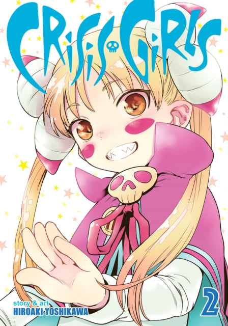 Book cover of: Crisis Girls Vol. 2. By: Hiroaki Yoshikawa