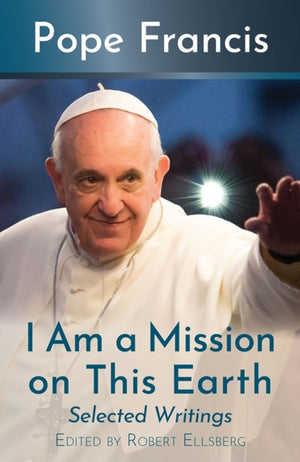 I Am a Mission on This Earth