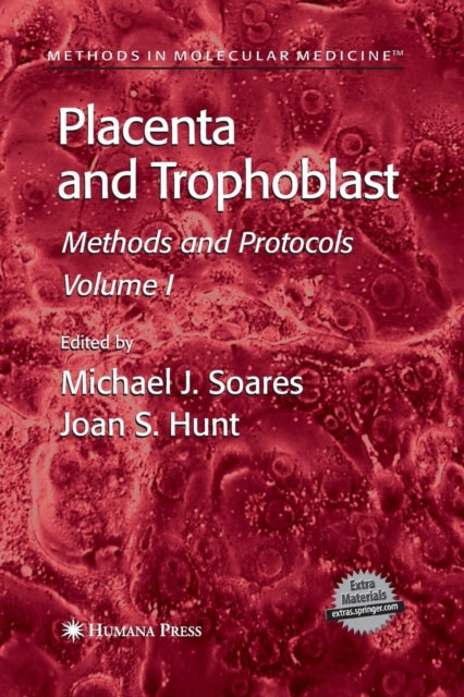 Book cover of: Placenta and Trophoblast. By: Michael J. Soares