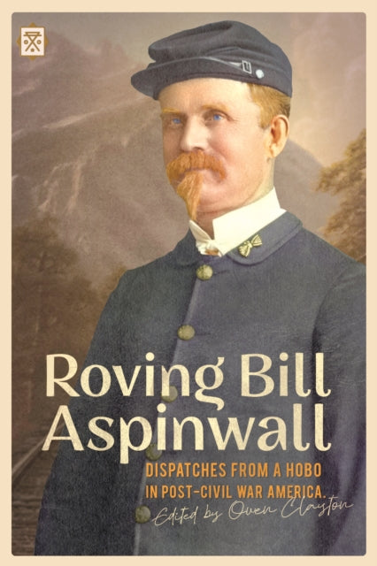 Book cover of: Roving Bill Aspinwall. By: Owen Clayton
