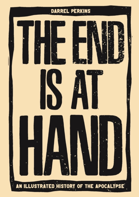 Book cover of: End Is At Hand. By: Darrell Perkins
