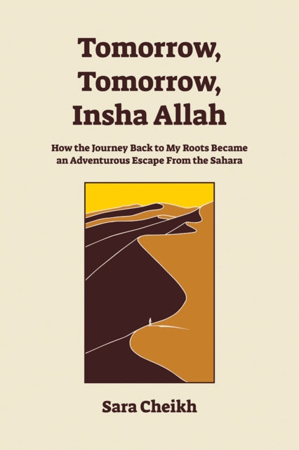 Book cover of: Tomorrow, Tomorrow, Insha Allah. By: Sara Cheikh