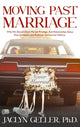 Book cover of: Moving Past Marriage. By: Jaclyn Geller