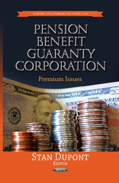 Book cover of: Pension Benefit Guaranty Corporation. By: Stan Dupont