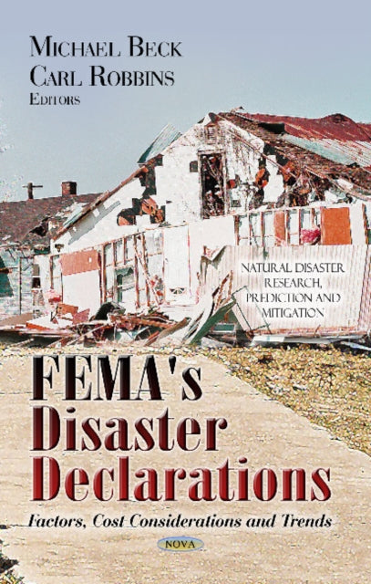 Book cover of: FEMA's Disaster Declarations. By: Michael Beck